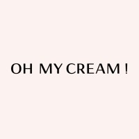 Oh My Cream !